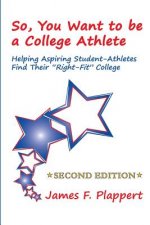 So, You Want to be a College Athlete: Helping Aspiring Student-Athletes Find Their 