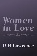Women in Love: Original and Unabridged