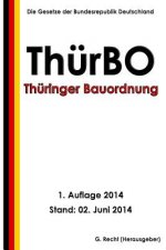 Thüringer Bauordnung (ThürBO) vom 13. März 2014
