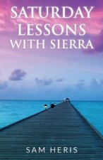 Saturday Lessons with Sierra