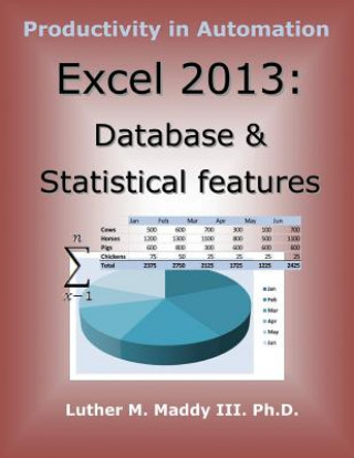 Excel 2013: Database and Statistical Features