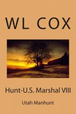 Hunt-U.S. Marshal VIII: Utah Manhunt