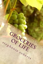 Groceries of Life: Poetry for Food
