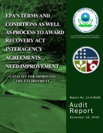 EPA's Terms and Conditions as Well as Process to Award Recovery Act Interagency Agreements Need Improvement