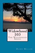 Widowhood 103: The Widowhood Series