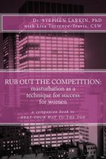 Rub Out the Competition: masturbation as a technique for success for women