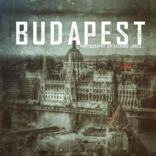 Budapest: Photography by Richard J Jones