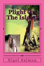 Plight On The Island: Another thriller by Nigel Salmon