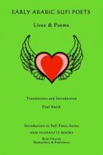 Early Arabic Sufi Poets: Lives & Poems