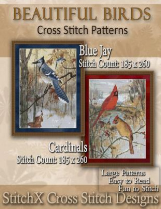 Beautiful Birds Cross Stitch Patterns (Tracy Warrington,Stitchx)(Miękka)