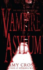 Vampire Asylum (The Abby Hart Chronicles)