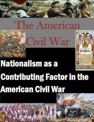 Nationalism as a Contributing Factor in the American Civil War