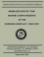 Mobilization of the Marine Corps Reserve in the Korean Conflict, 1950-1951