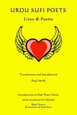 Urdu Sufi Poets: Lives & Poems