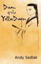 Dream of the Yellow Dragon