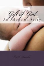 Gift of God: An Adoption Story