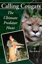 Calling Cougars: The Ultimate Predator Hunt
