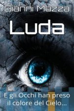Luda: E gli Occhi han preso il colore del Cielo