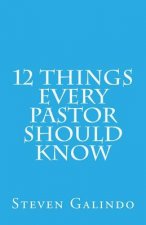 12 Things Every Pastor Should Know