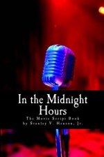 In the Midnight Hours: The Movie Book