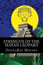 Strength of the Mayan Leopard