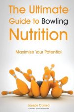 The Ultimate Guide to Bowling Nutrition: Maximize Your Potential