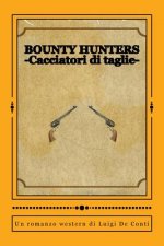 Bounty Hunters: -Cacciatori di taglie-