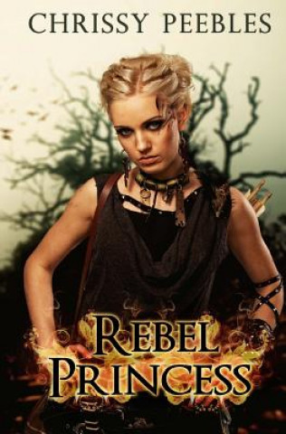 Rebel Princess - Book 2