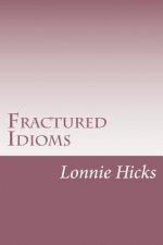 Fractured Idioms
