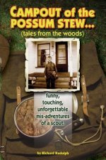 Campout of the Possum Stew: Tales from the Woods
