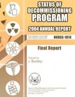 Status of Decommissioning Program: 2004 Annual Report