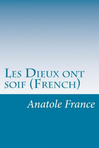 Les Dieux ont soif (French)