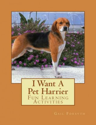 I Want A Pet Harrier: Fun Learning Activities