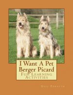 I Want A Pet Berger Picard: Fun Learning Activities