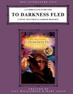 A Curriculum Guide for To Darkness Fled: A Novel Teen Press Classroom Resource