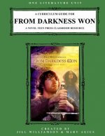 A Curriculum Guide for From Darkness Won: A Novel Teen Press Classroom Resource