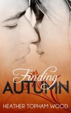 Finding Autumn: A Falling for Autumn Novella
