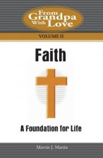 Faith: A Foundation for Life