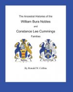 The Ancestral Histories of the William Bura Nobles and Constance Lee Cummings Families
