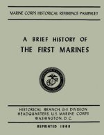 A Brief History of the 1st Marines