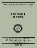A Brief History of the 3d Marines