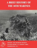 A Brief History of the 10th Marines