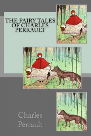 The Fairy Tales of Charles Perrault