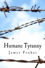 Humane Tyranny