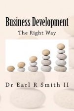 Business Development: The Right Way