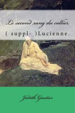 Le second rang du collier.: ( suppl- )Lucienne.