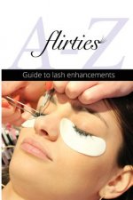 Flirties - A-Z Guide To Lash Enhancements