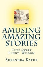 Amusing Amazing Stories: Cute Sweet Funny!