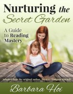 Nurturing the Secret Garden: A Guide to Reading Mastery