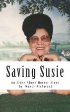 Saving Susie: An Elder Abuse Horror Story